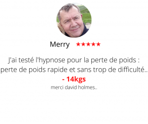 J'ai testé l'hypnose pour la perte de poids : perte de poids rapide et sans trop de difficulté.. merci david holmes.. Méthode mincir sans régime - Merry